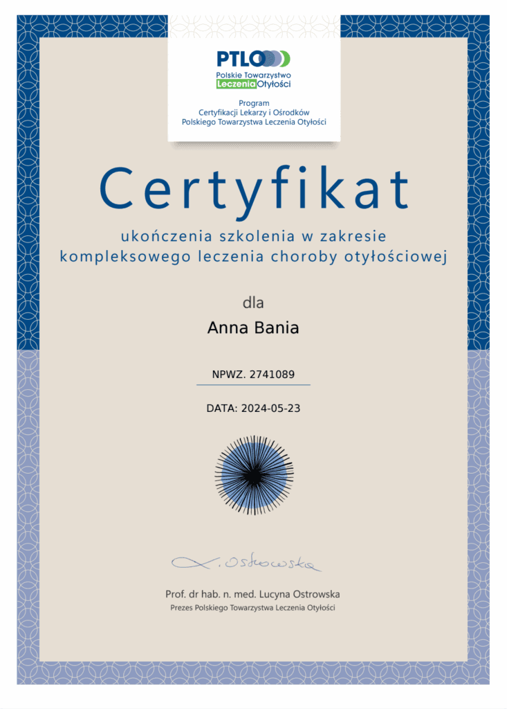 Certyfikat szkolenia w zakresie kompleksowego leczenia otyłości lekarki Anny Bani przeprowadzonego przez Polskie Towarzystwo Leczenia Otyłości.